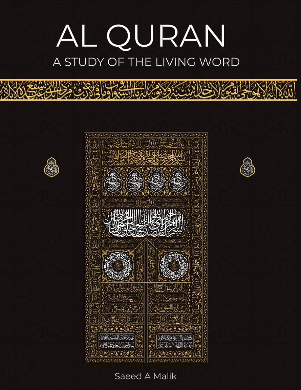 Al Quran: A study of the Living Word