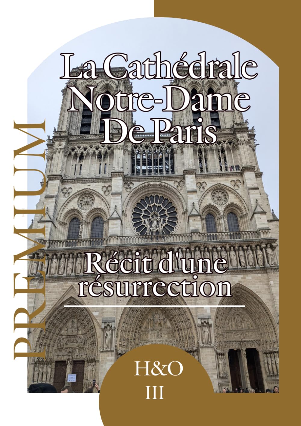 La Résurrection de la Cathédrale Notre-Dame