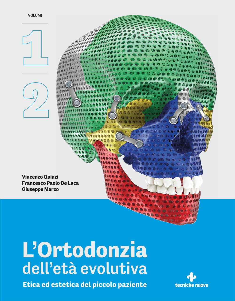 L'ortodonzia dell'età evolutiva. Etica ed estetica del piccolo paziente (Vol. 1-2)