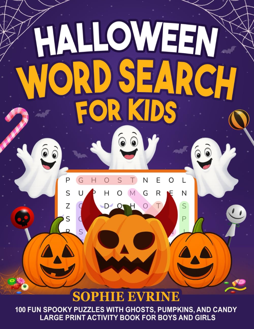 Halloween Word Search for Kids Ages 6-10: 100 Fun Spooky Puzzles with Ghosts, Pumpkins, and Candy! Large Print Activity Book for Boys and Girls (Spooky Halloween Books for Kids)