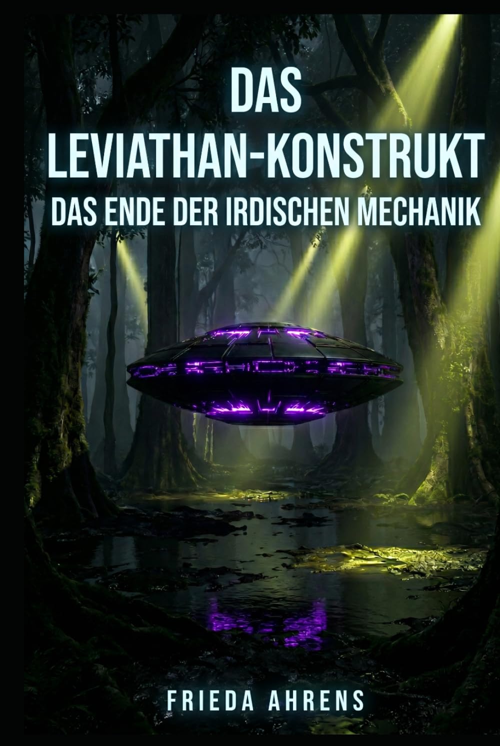 Das Leviathan-Konstrukt: Das Ende der irdischen Mechanik
