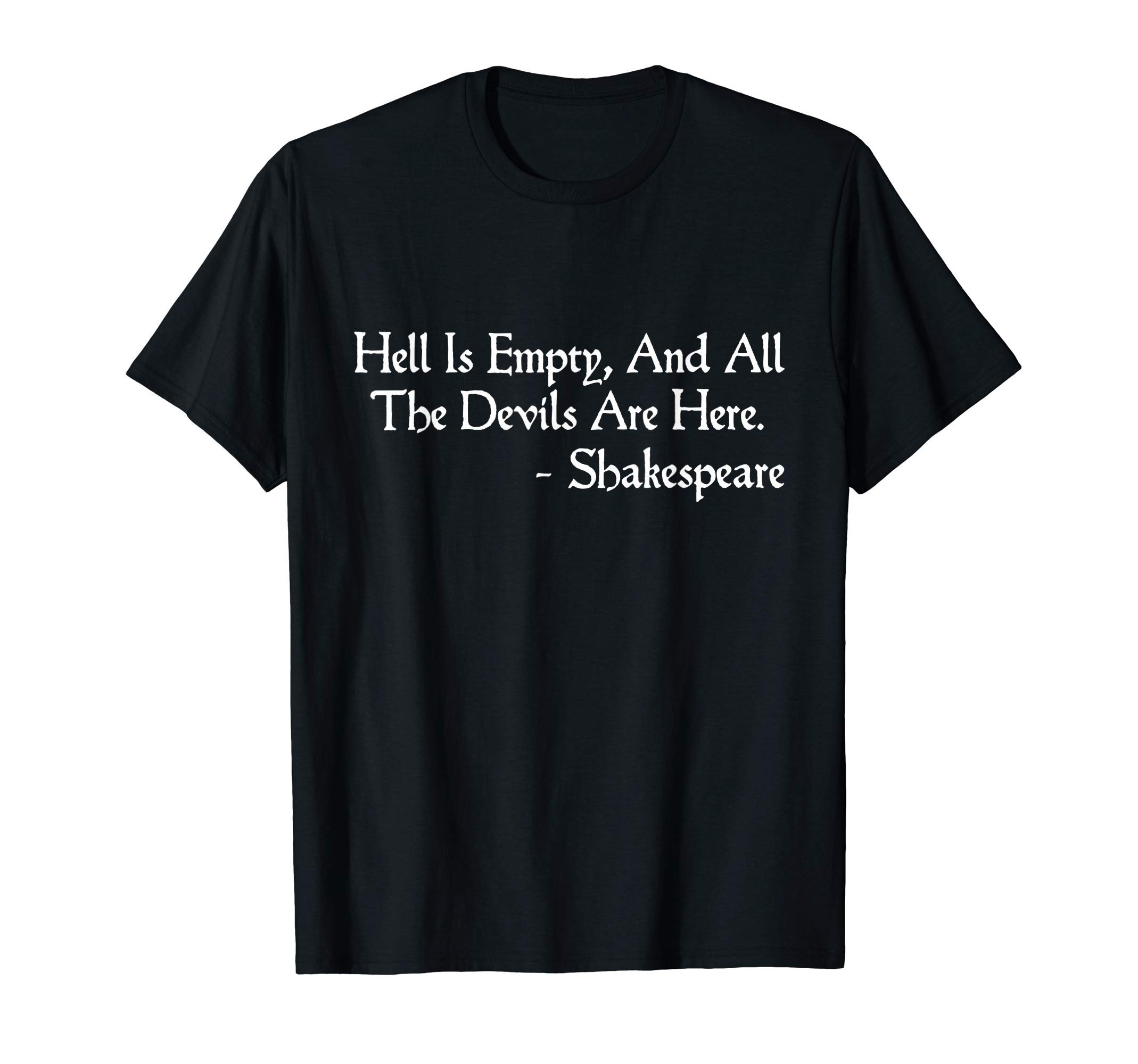 Hell is Empty Shakespeare Quote The Tempest (Act I, Scene 2) T-Shirt
