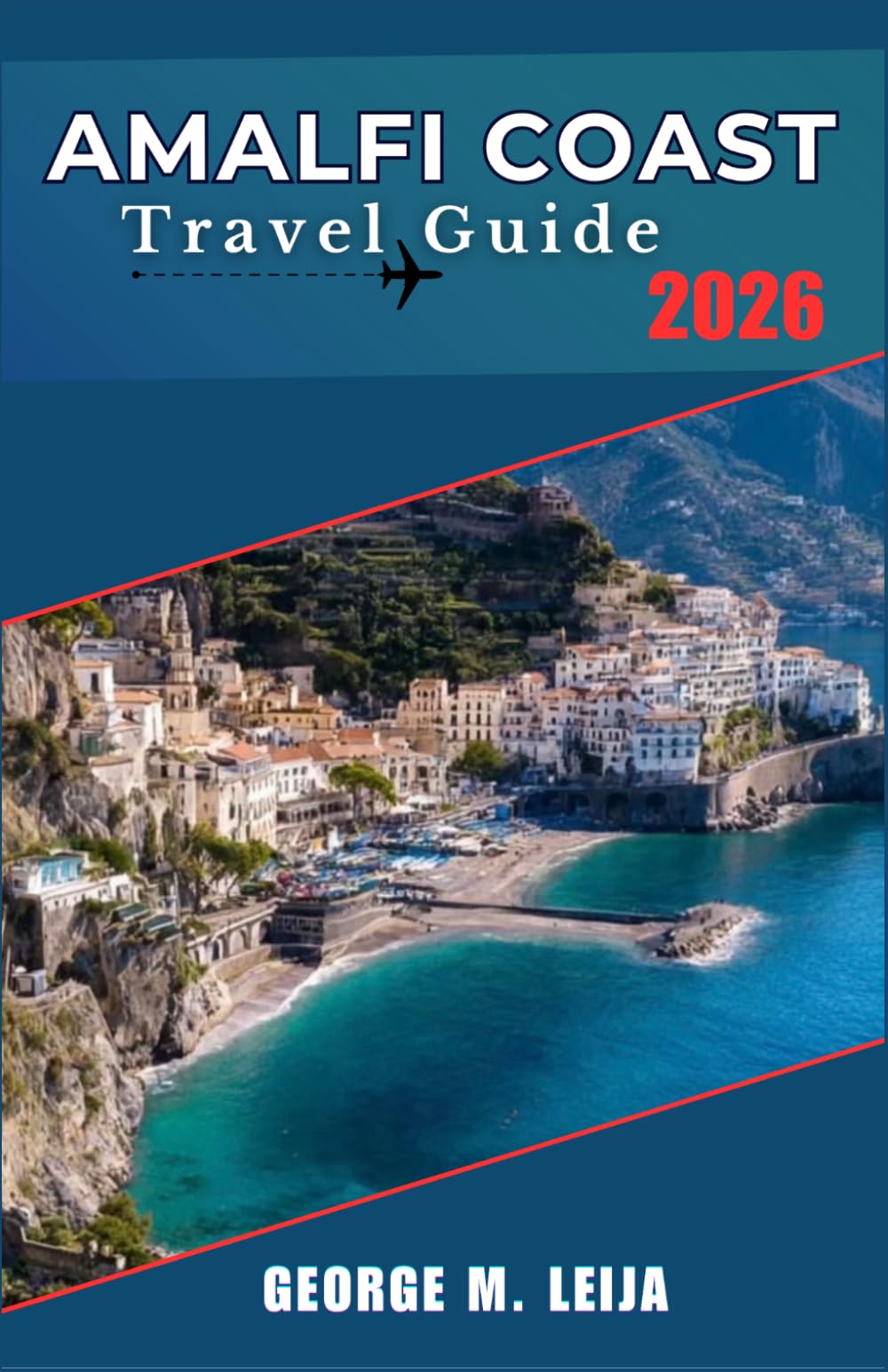 Amalfi Coast Travel Guide 2026: Day-by-Day Planner for Positano Staircases, Ravello Concerts, Capri's Blue Grotto, and Seafood Lunches by the Cliffs.