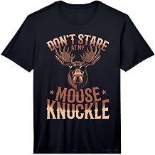 Mens Funny Moose Animal Don't Stare At My Moose Knuckle Performance T-Shirt