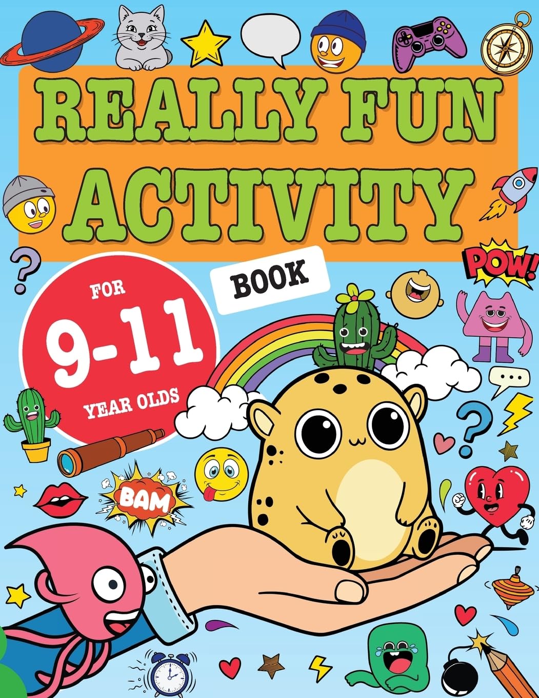 Really Fun Activity Book For 9-11 Year Olds: Fun & educational activity book for nine to eleven year old children