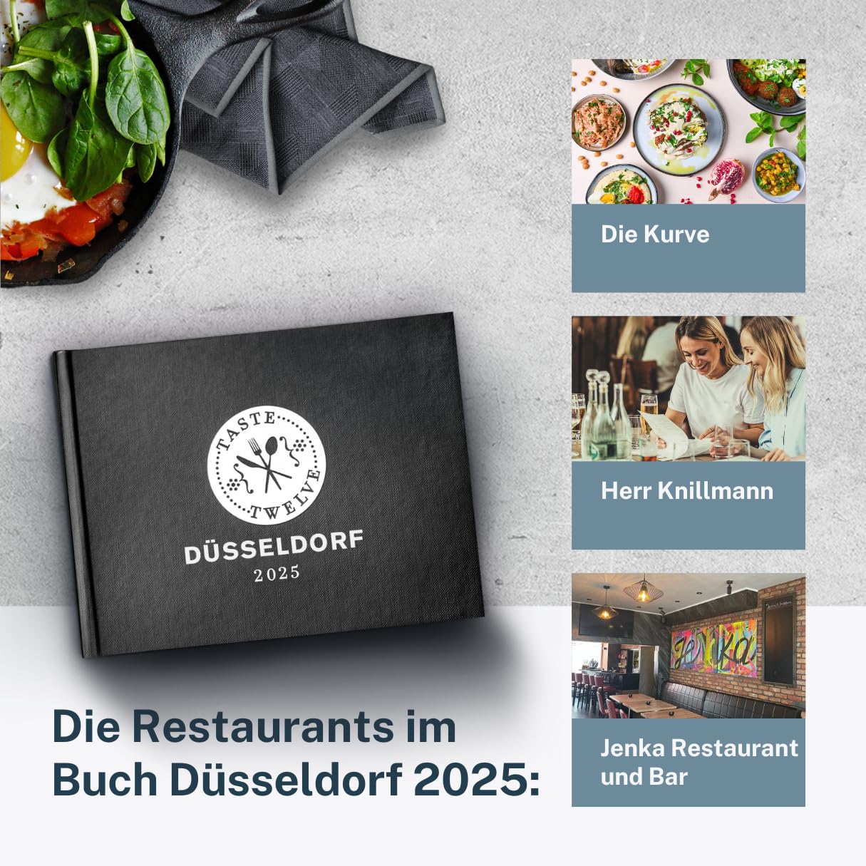 TasteTwelve 2025 Düsseldorf Restaurantführer – 12 Gastronomen laden ein - mehr als ein Gutscheinbuch – ein Geschenk für Genießer – Taste12