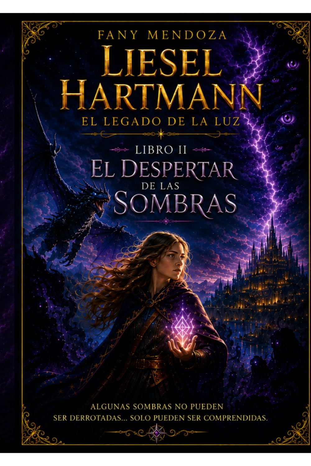 Liesel Hartmann: El Legado de la Luz Libro II: El Despertar de las Sombras
