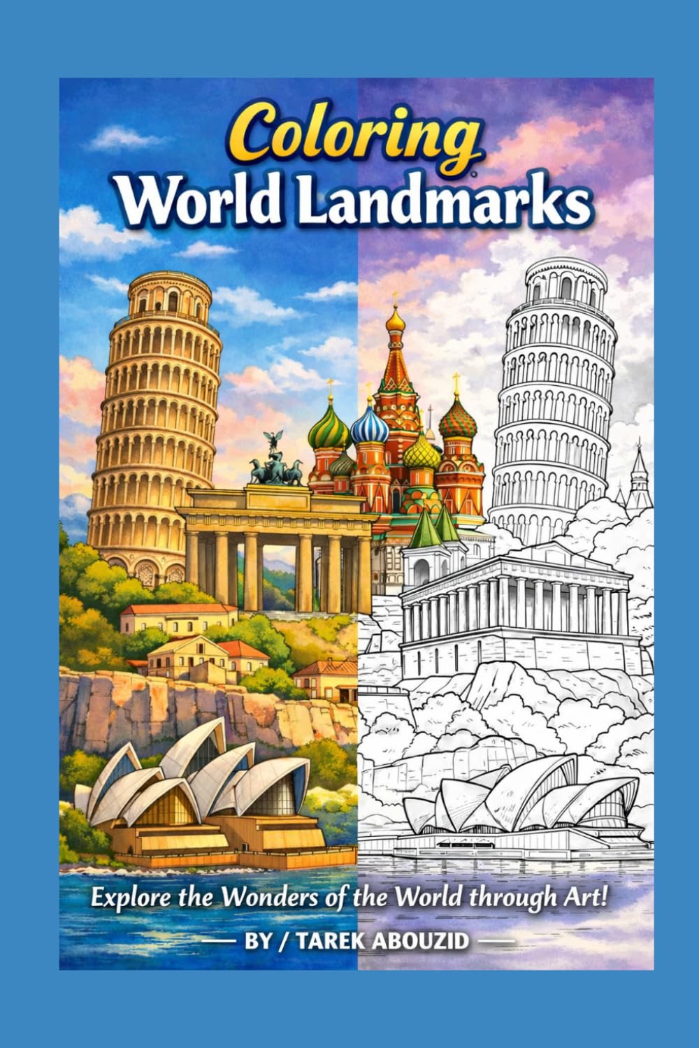 Coloring World Landmarks: COLORING BOOKS