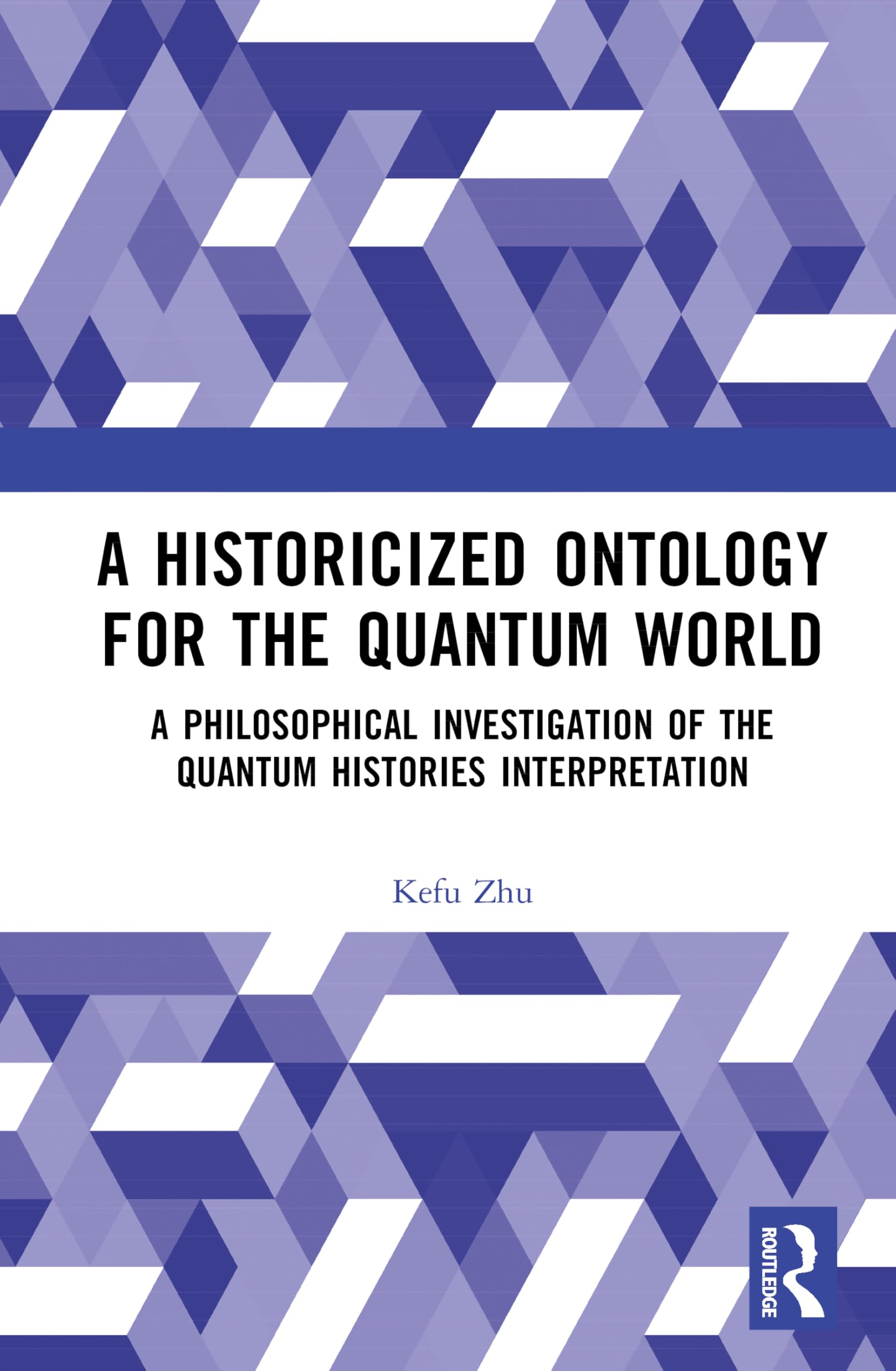 A Historicized Ontology for the Quantum World: A Philosophical Investigation of the Quantum Histories Interpretation
