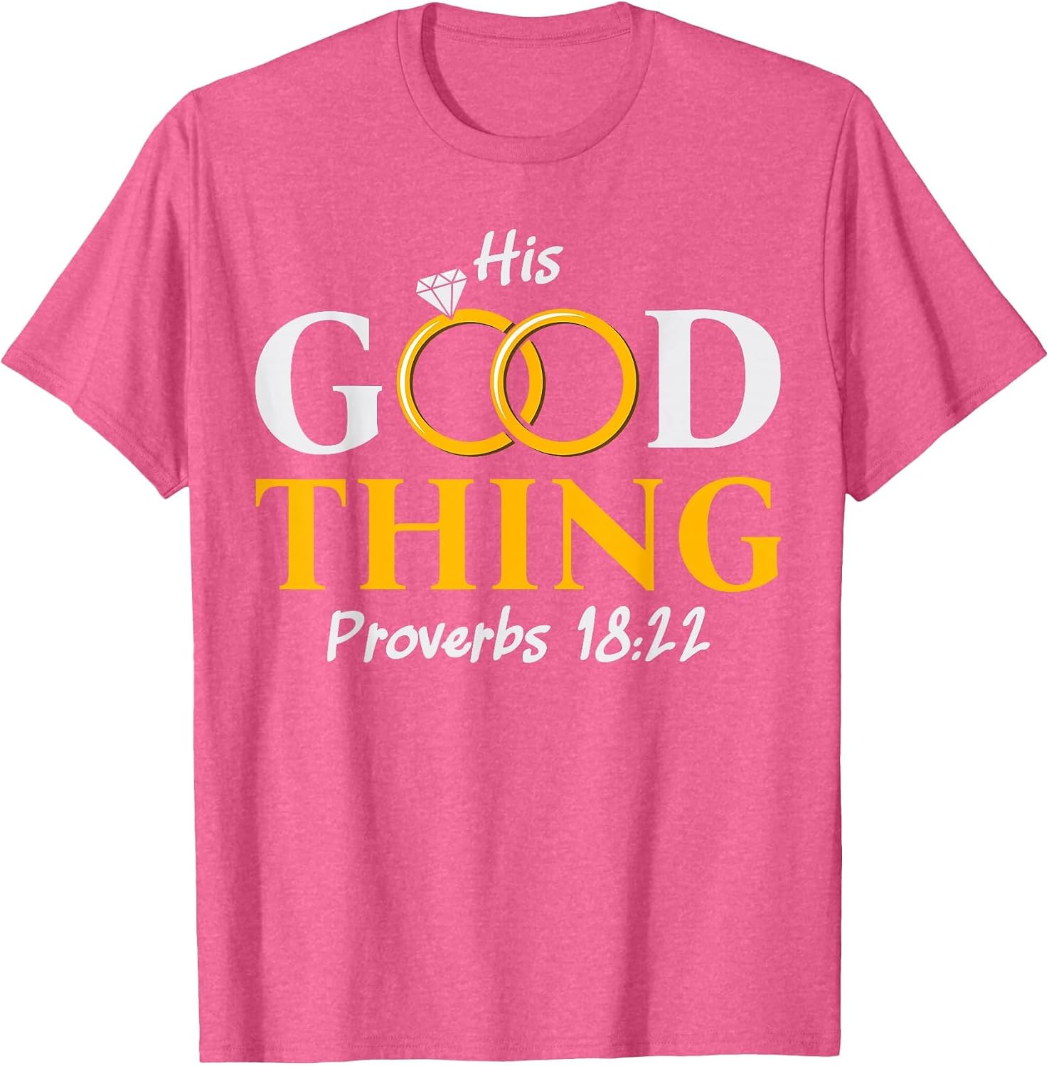 He Who Finds His Good Thing Proverbs 18 22 Matching Couple T-Shirt image 5