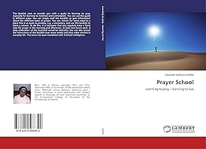 Prayer School: Learning to pray - learning to live