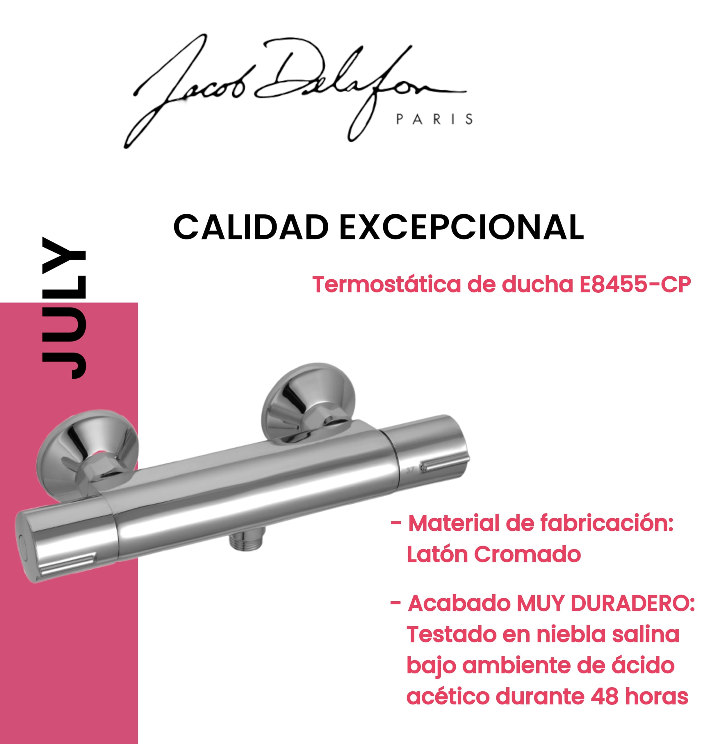 JACOB DELAFON Grifo termostático de ducha Instalación mural Seguridad 37°C Sistema ahorro de Agua Material Latón Cromado Color Cromo Accesorios incluidos JULY E8455-CP