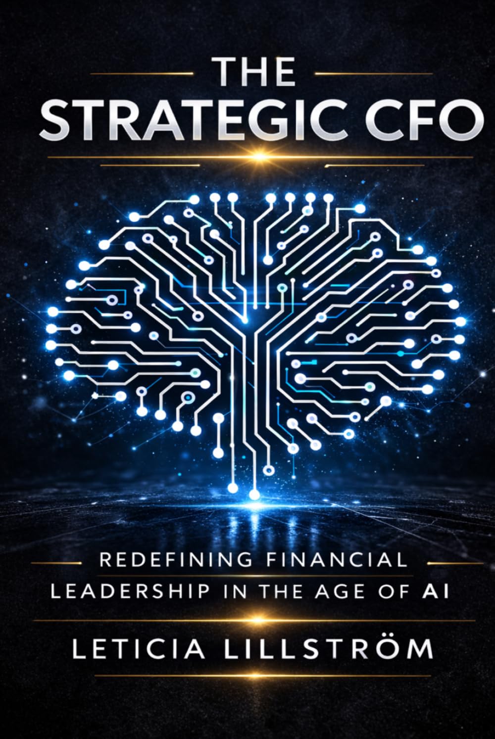 The Strategic CFO: Redefining Financial Leadership in the Age of AI