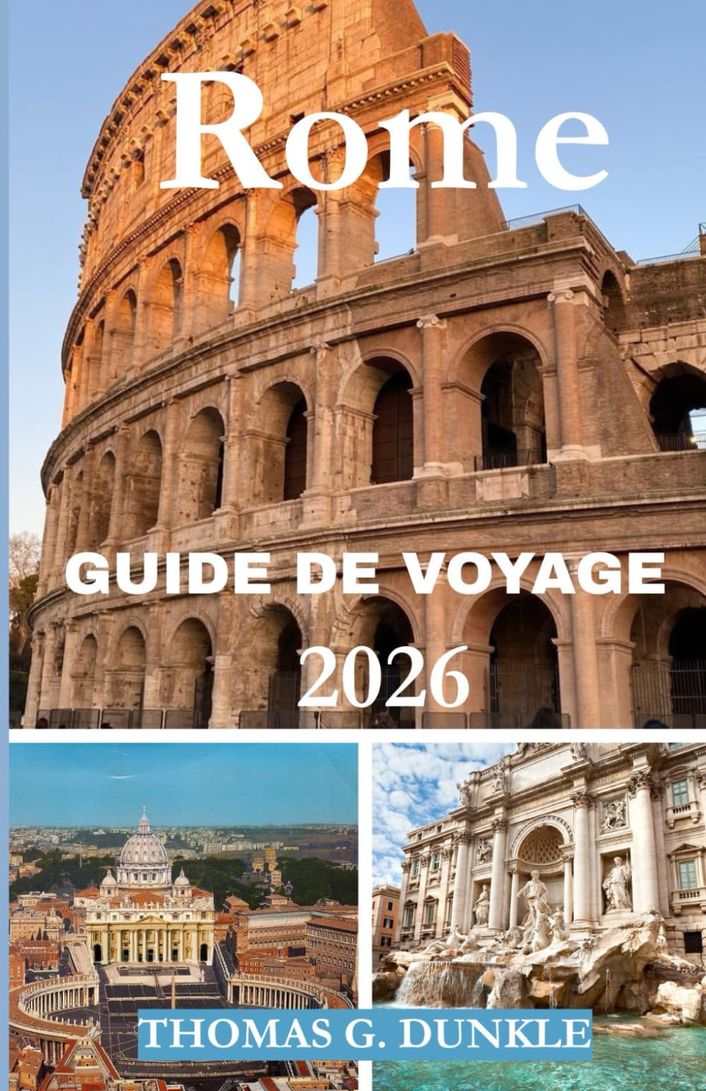 Guide de voyage de Rome 2026