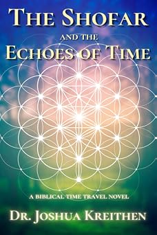 The Shofar and the Echoes of Time Volume 1