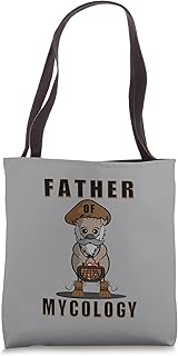Mycological mushroom father of mycology Tote Bag