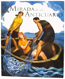 Mirada de un anticuario, la