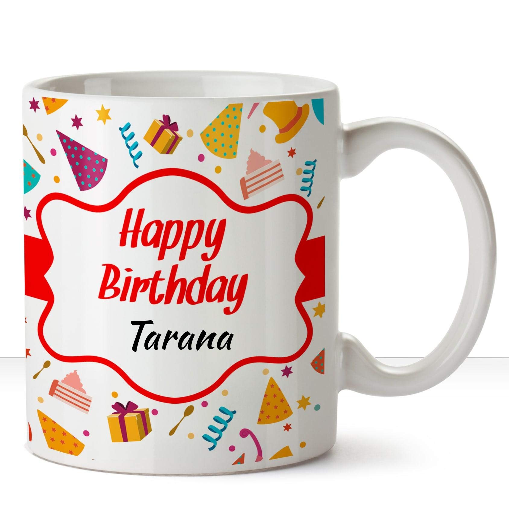 Huppme Happy Birthday Tarana Ceramic Name White Coffee Mug - 330 ml