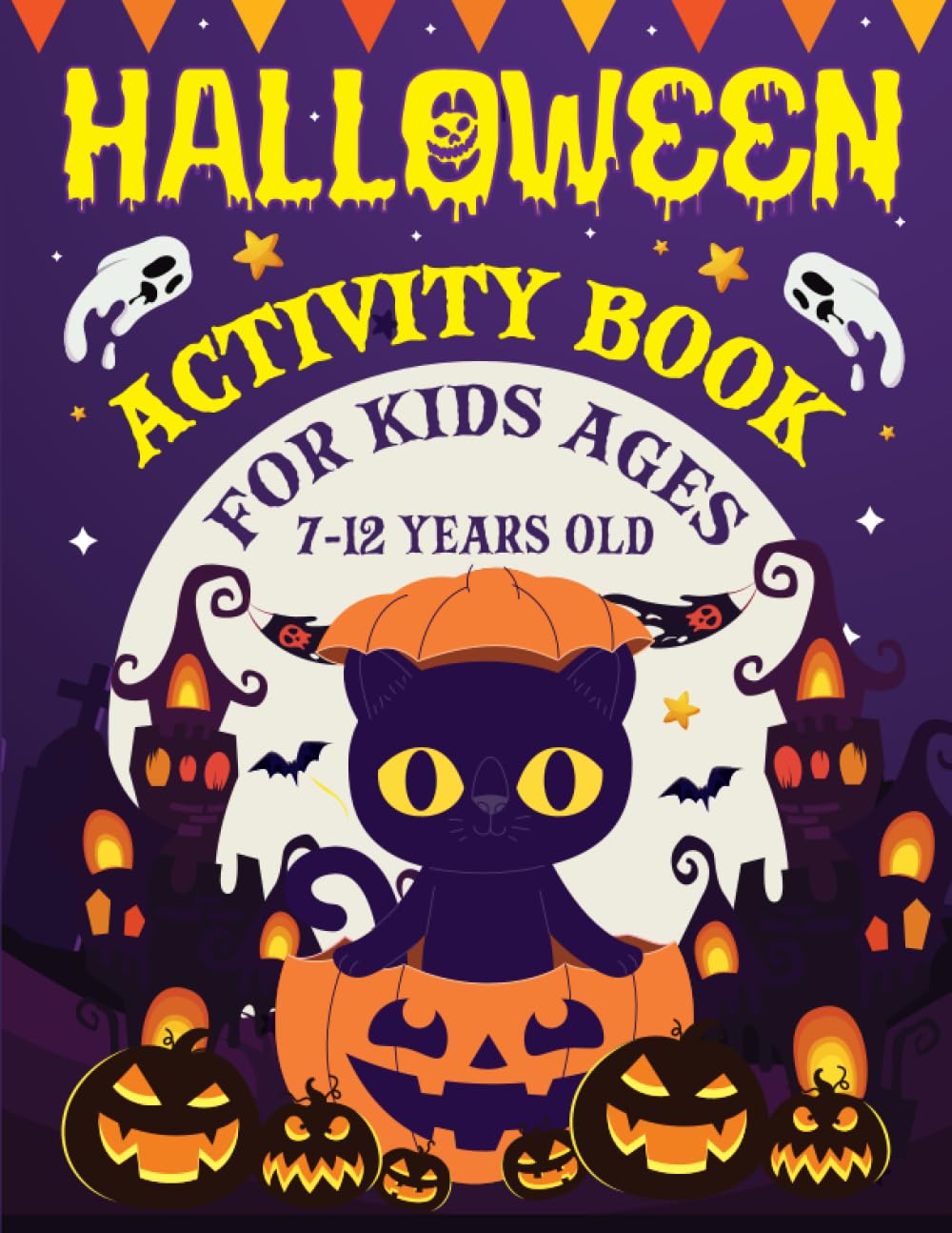 Halloween Activity Book for Kids Ages 7-12 Years Old: Coloring Pages, Puzzles, Dot-to-Dot, How-to-Draw, Scissor Skills, Games Activities Book for Boys and Girls