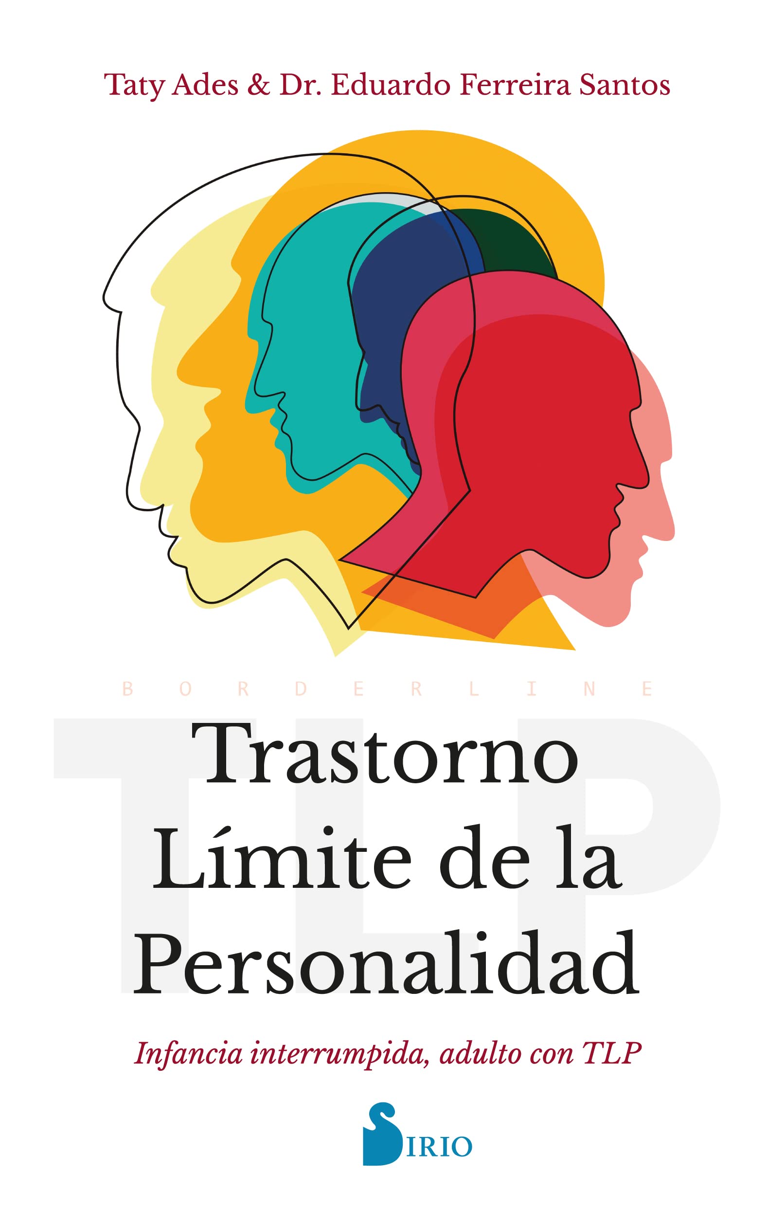 Trastorno Limite de la Personalidad: Infancia interrumpida, adulto con TLP