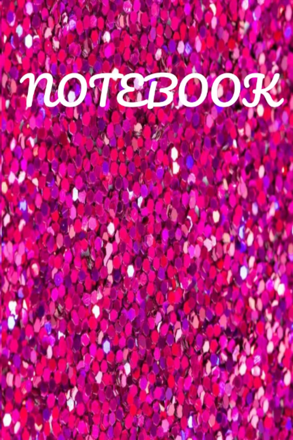 Pink Glitter Notebook: 6"×9" 110 Pages Medium College Ruled Beautiful Pink Glitter Glossy Cover Notebook/ Sparkle Notebook/Glitter Notebook (Glitter Notebooks)