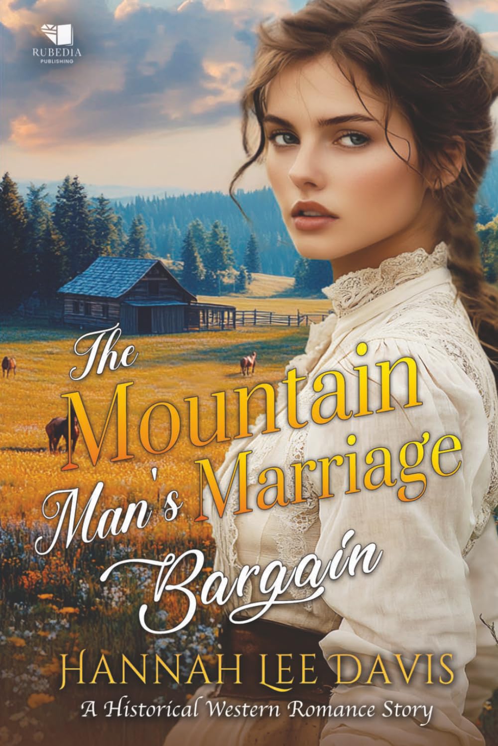 The Mountain Man's Marriage Bargain: A Western Historical Romance Book