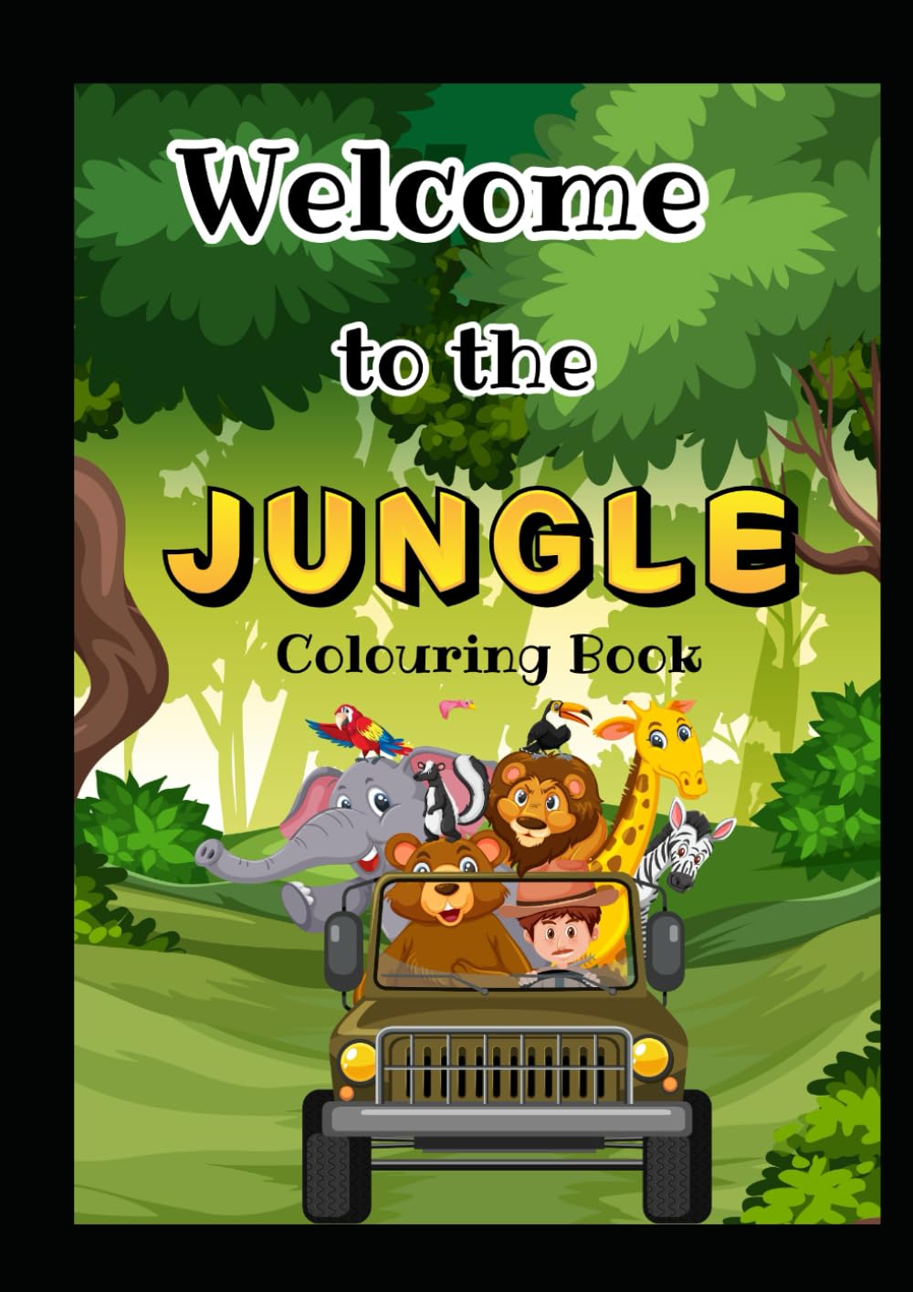 Jungle Animals Coloring Book for Kids: Wild Safari Adventures and Fun Activities for Ages 3-6