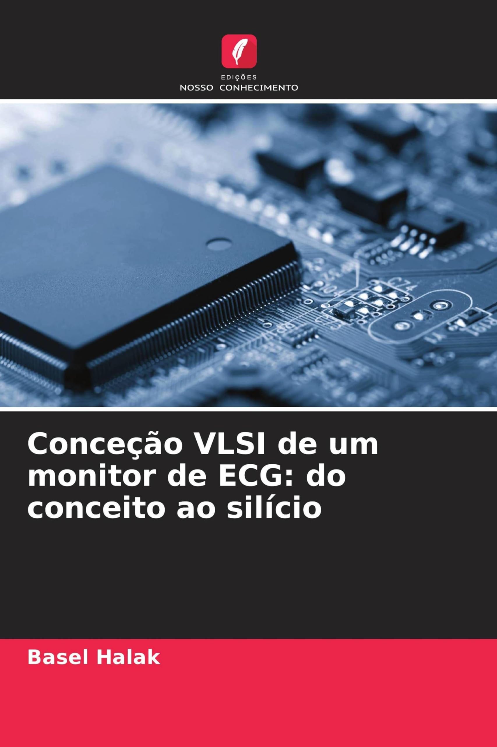 Conceção VLSI de um monitor de ECG: do conceito ao silício
