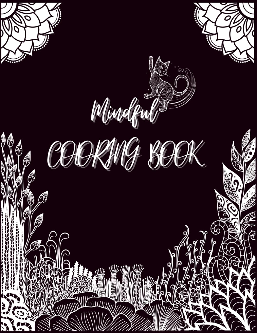 Mindful Coloring Book: For Everyone with Animals, Flowers & Mandalas
