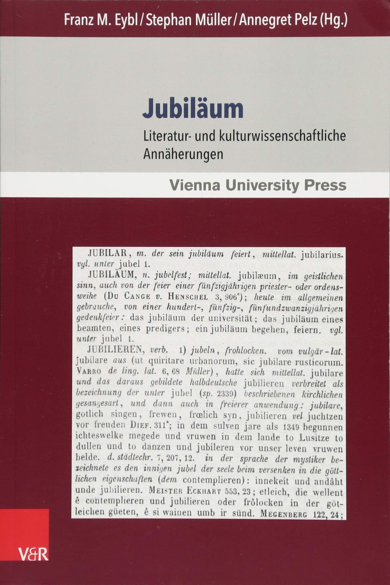 Jubiläum: Literatur- und kulturwissenschaftliche Annäherungen (Schriften der Wiener Germanistik) (German Edition)