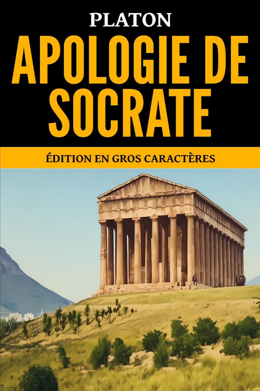 Apologie de Socrate: Édition en gros caractères