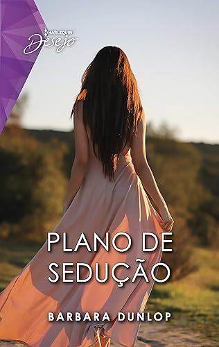 Plano de sedução (Desejo Livro 145)