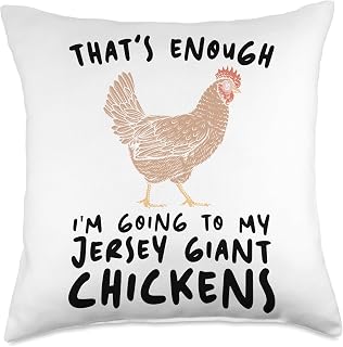 Funny Jersey Giant Chicken Gift for Men & Women That's Enough I'm Going-Farmer Jersey Giant Chicken Throw Pillow, 18x18, Multicolor