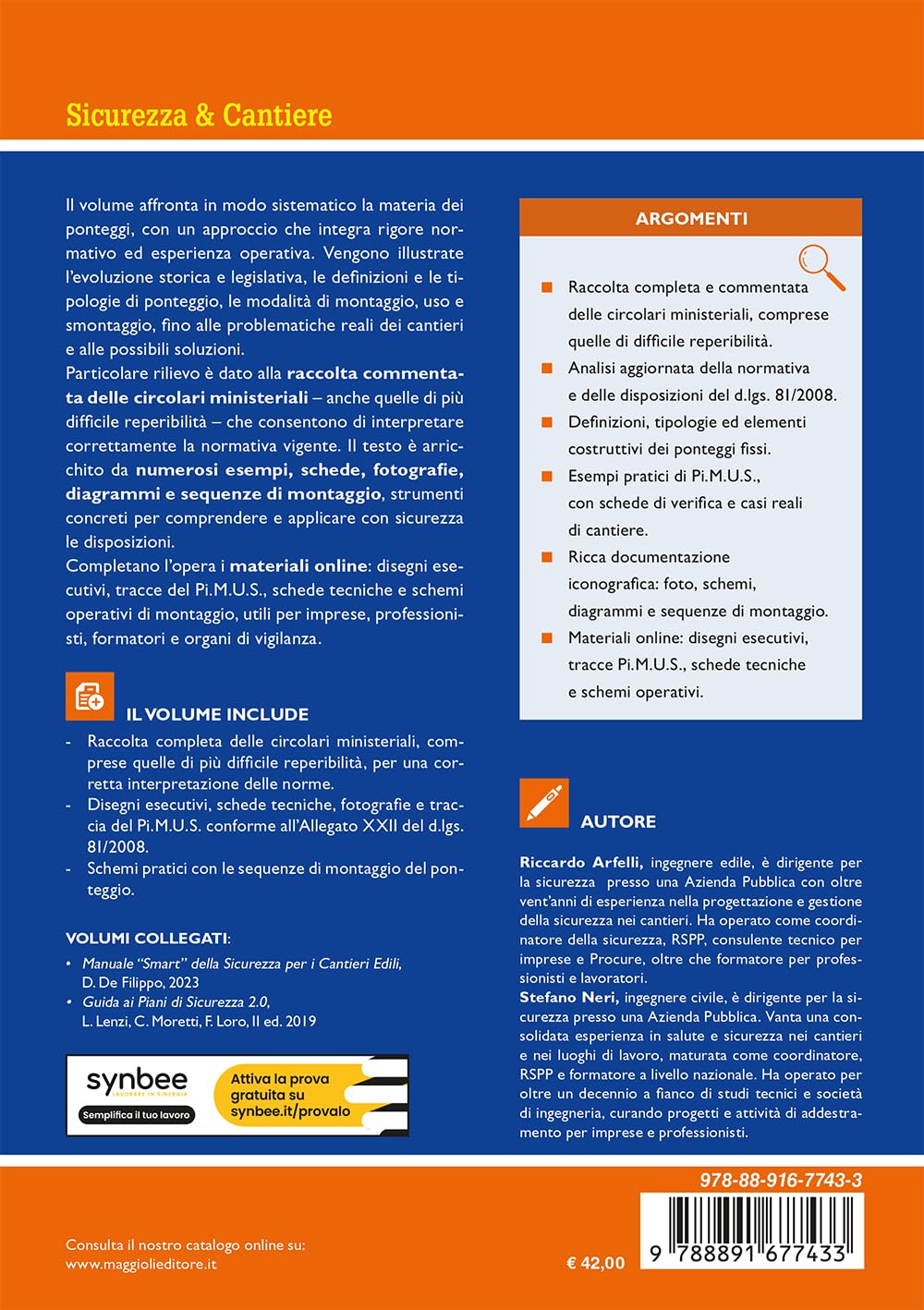 Ponteggi. Normativa, Progettazione, Circolari commentate, Documentazione, Pi.M.U.S. e Casi pratici. Per imprese, professionisti, formatori, organi di vigilanza e consulenti