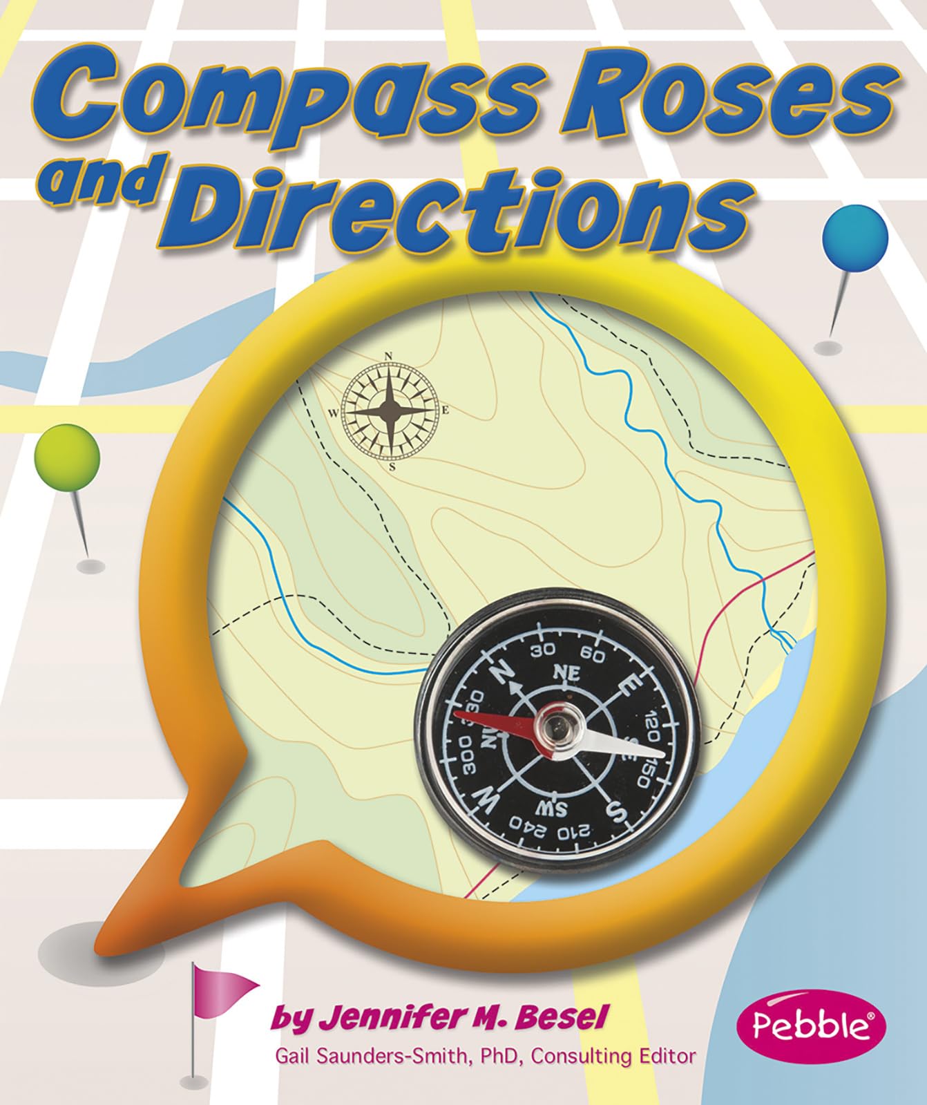 Compass Roses and Directions (Pebble Plus: Maps)