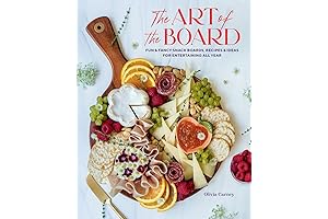 The Art of the Board: Fun & Fancy Snack Boards, Recipes &...