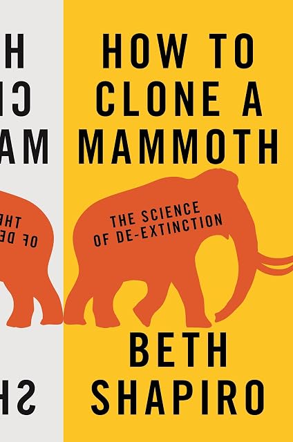 Portada de How to Clone a Mammoth: The Science of De-Extinction