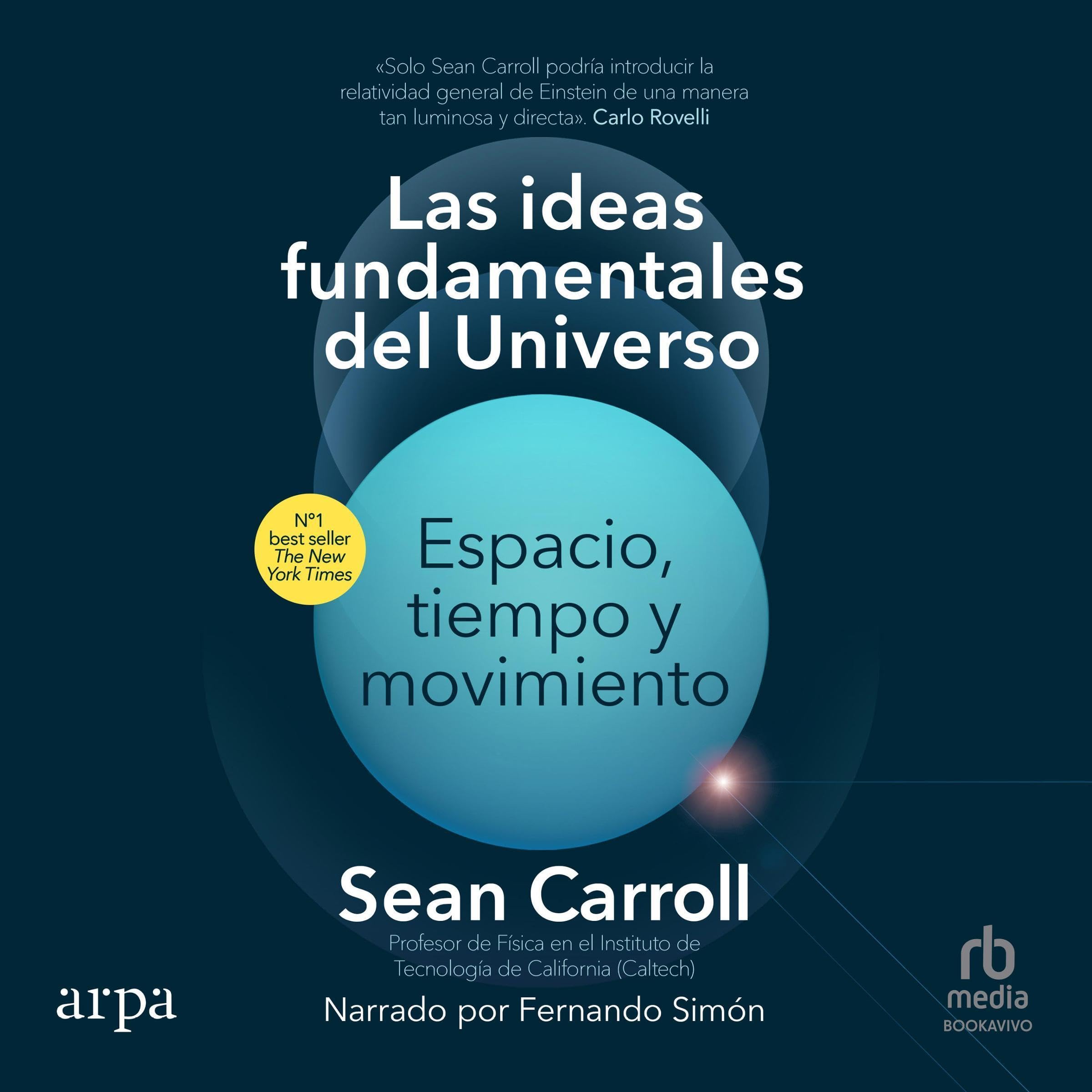 Las ideas fundamentales del universo [The Biggest Ideas in the Universe]
