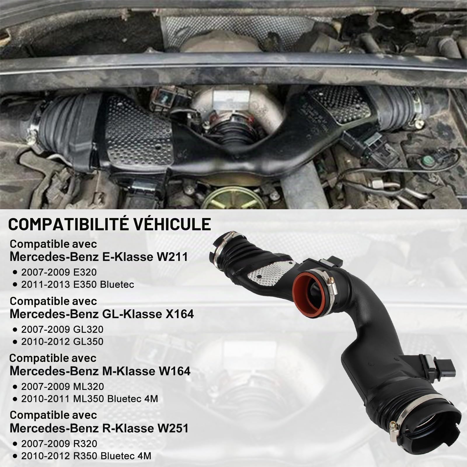 6420908237 Tuyau d'admission d'air compatible avec V6 OM642 Classe R W251 R350 CDI 2007-2014 Classe S W221 S320 S350 CLS C219 2005-2010 6420906397 6420907497