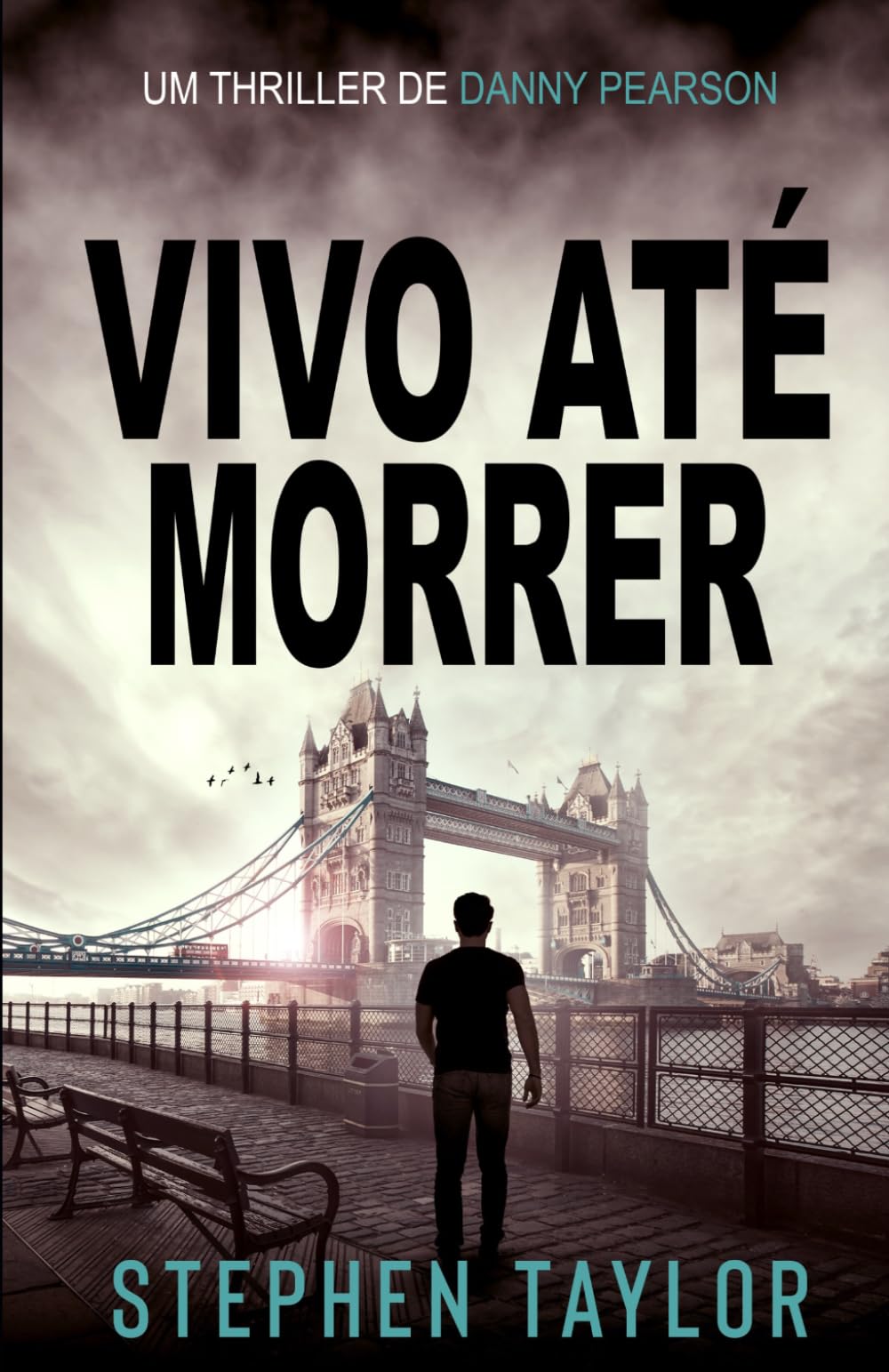 Vivo Até Morrer (A Série de Thrillers Danny Pearson)