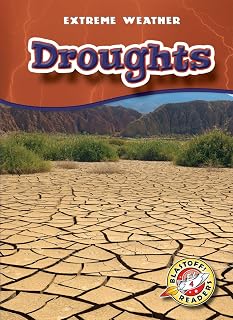 Droughts (Blastoff! Readers: Extreme Weather) (Blastoff! Readers, Level 4: Extreme Weather)