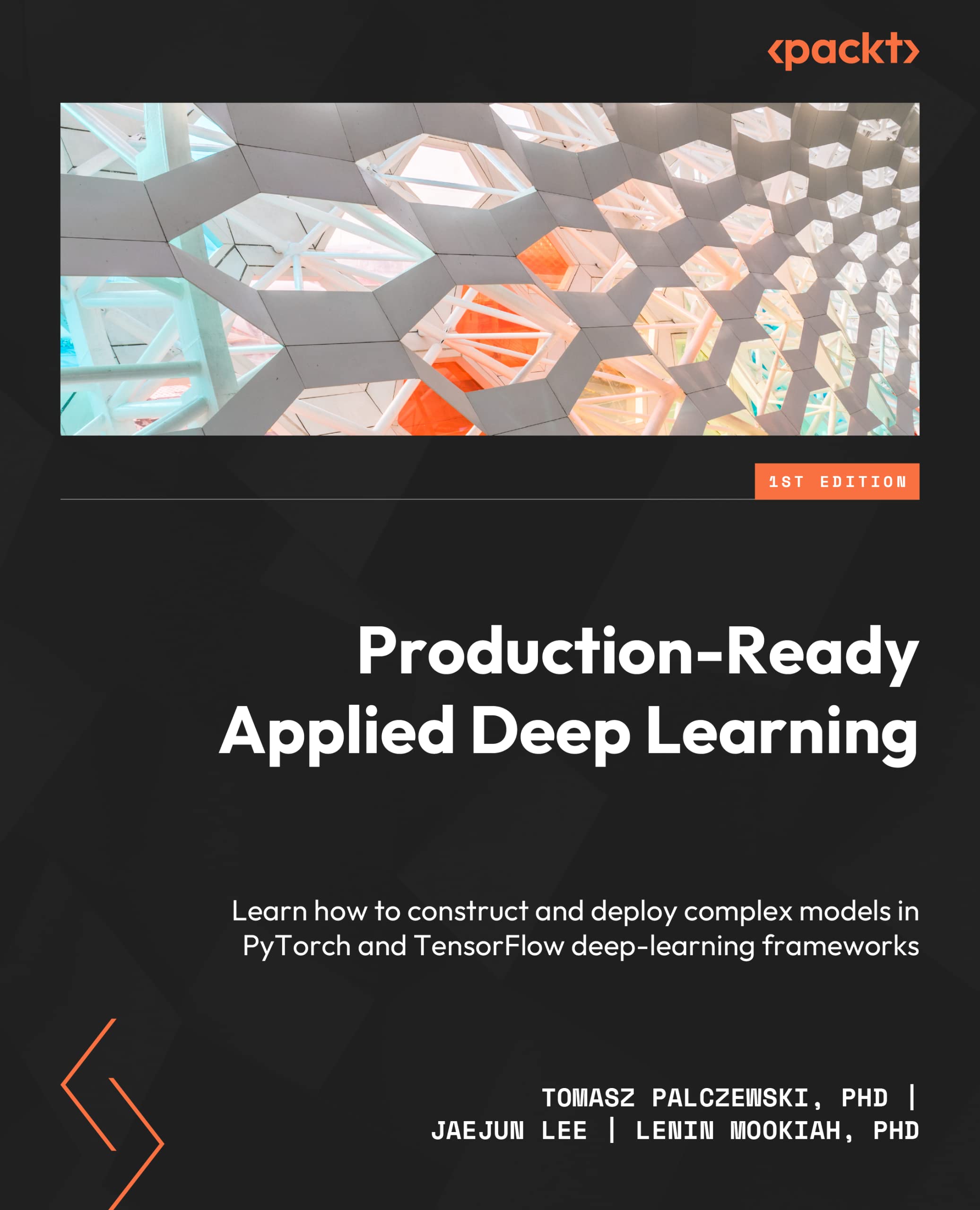 Production-Ready Applied Deep Learning: Learn how to construct and deploy complex models in PyTorch and TensorFlow deep learning frameworks view 3