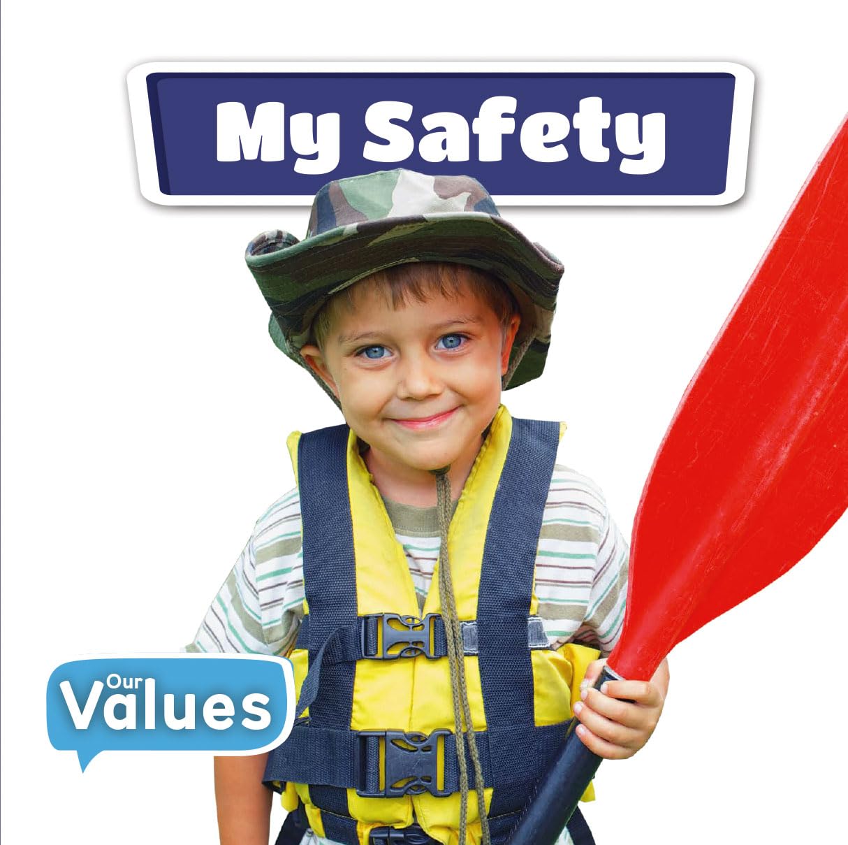 My Safety (Our Values: Level 1)