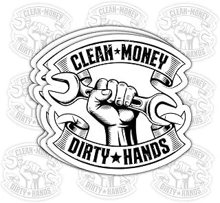 3 Pcs Dirty Hands Clean Money Sticker Gifts For Blue Collar Workers, Mechanics, Construction Workers, Handymen, Heavy Equipment Operators, Farmers, Technicians, Welders, Labor Force Pride Fans – 3"x3"