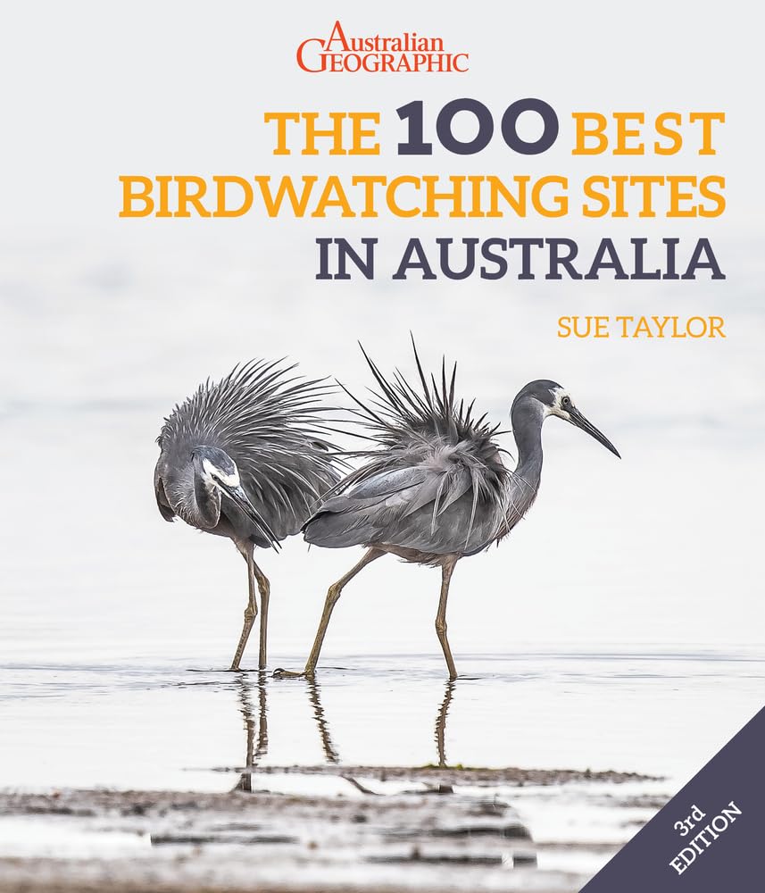 The 100 Best Birdwatching Sites in Australia by Sue Taylor (Paperback Book)
