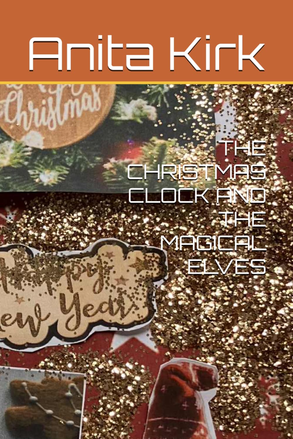 THE CHRISTMAS CLOCK AND THE MAGICAL ELVES