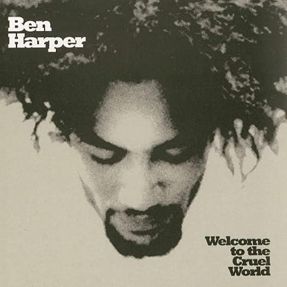 Welcome To The Cruel World [2 LP] por Ben Harper — capa do álbum