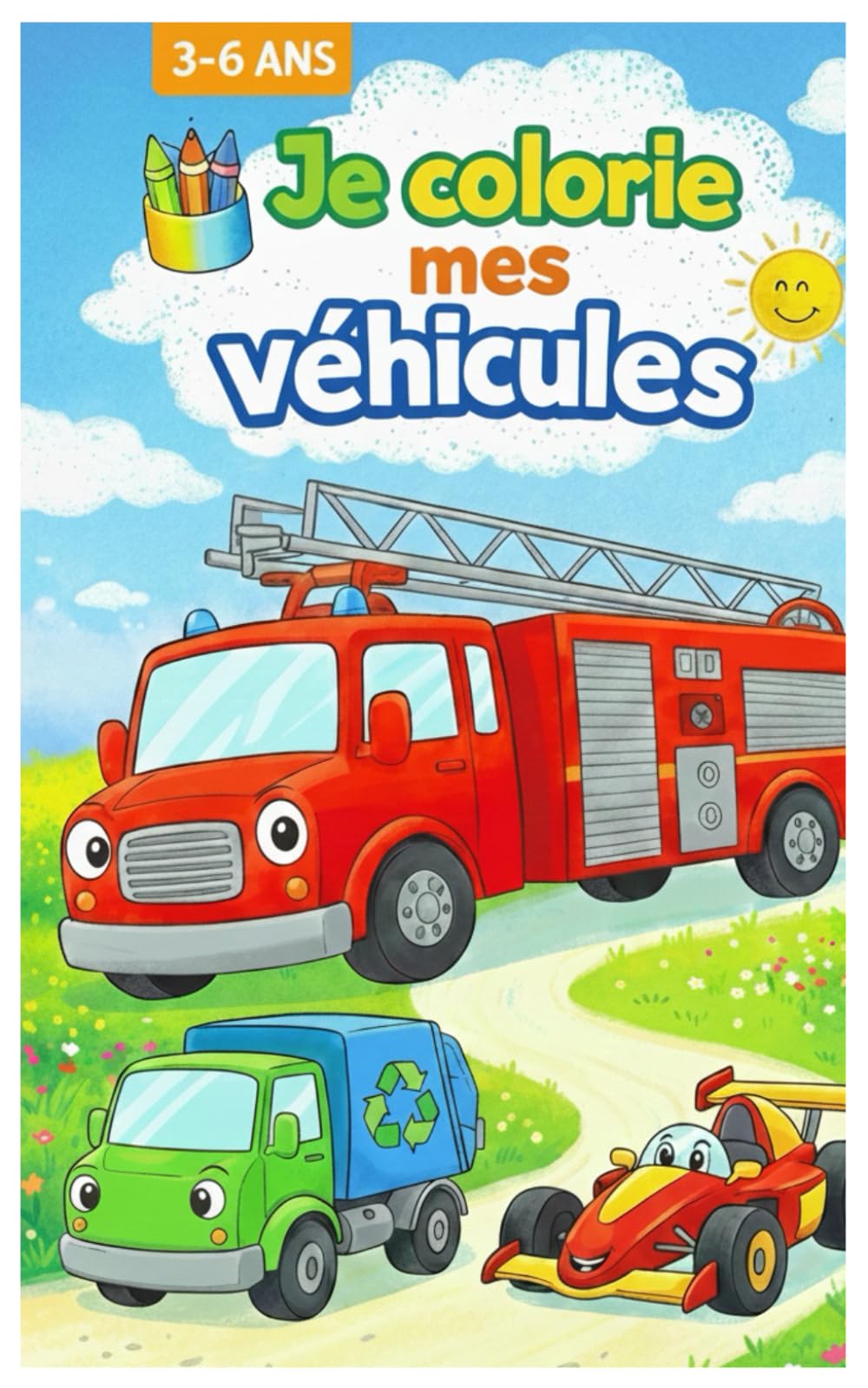 Je colorie mes véhicules: carnet de coloriage enfant 3 à 6 ans Livre de Coloriage Enfant 3-6 Ans - 50+ dessins de camions, voitures, tracteurs, bateaux, avions et fusées