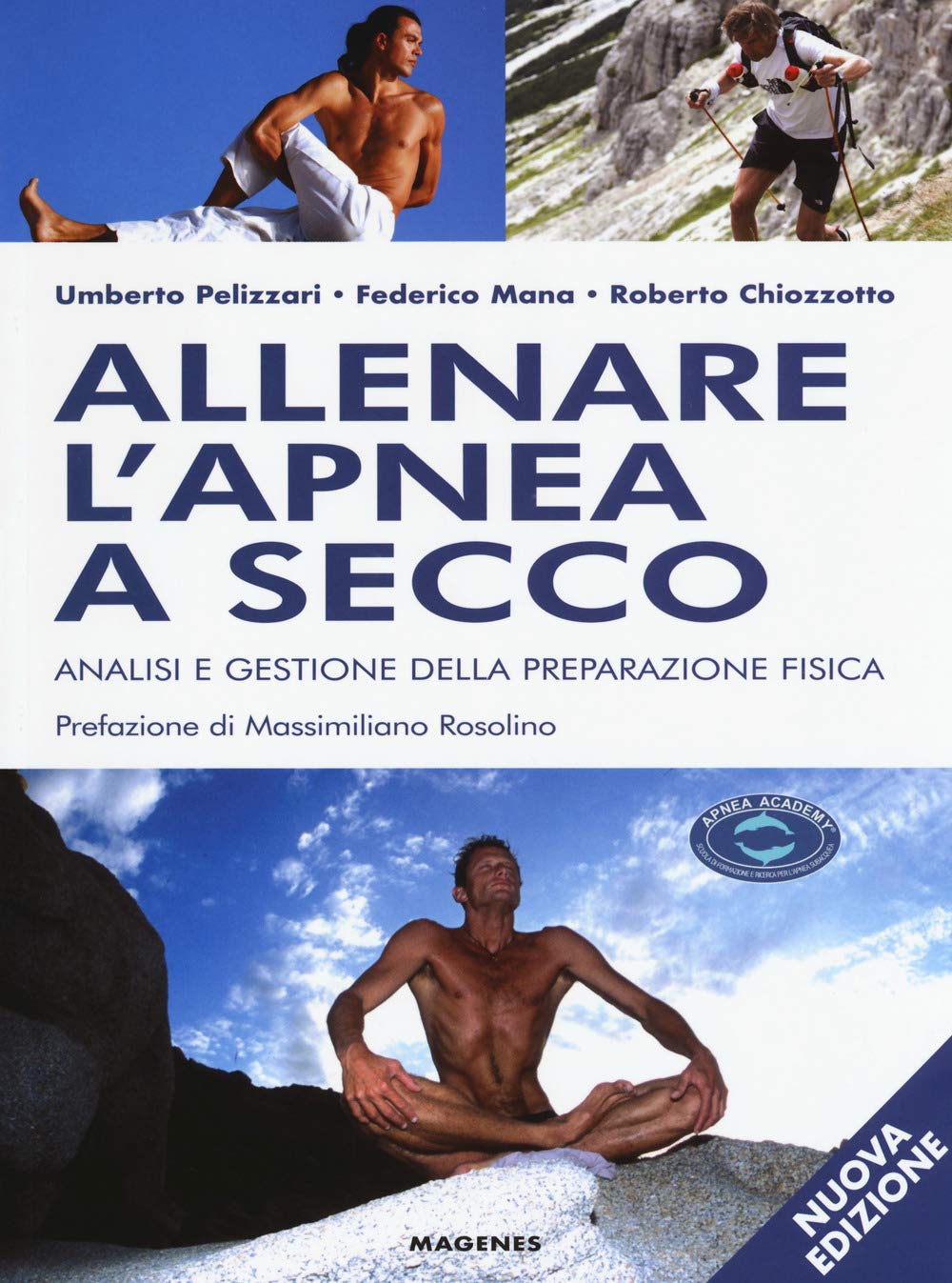 Allenare l'apnea a secco. Analisi e gestione della preparazione fisica. Nuova ediz. (Italiano)