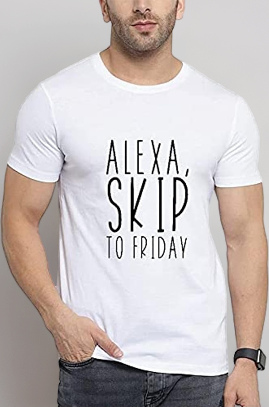 MyTees |Funny Graphic Printed Trending Quotes Tshirt for Men | Half Sleeves T-Shirt for Women |Alexa Skip to fiday |100% Cotton Biowash T-Shirt 180GSM for Man